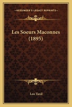 Paperback Les Soeurs Maconnes (1895) [French] Book