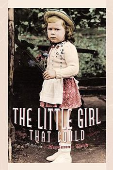 Paperback The Little Girl That Could: A Memoir Book