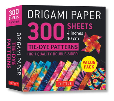 Misc. Origami Paper 300 Sheets Tie-Dye Patterns 4 (10 CM): Tuttle Origami Paper: Double-Sided Origami Sheets Printed with 12 Different Designs Book