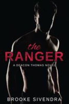 The Ranger - Book #1 of the Deacon Thomas Duet 