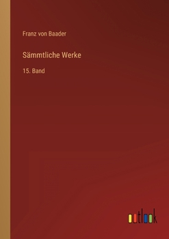 Paperback Sämmtliche Werke: 15. Band [German] Book