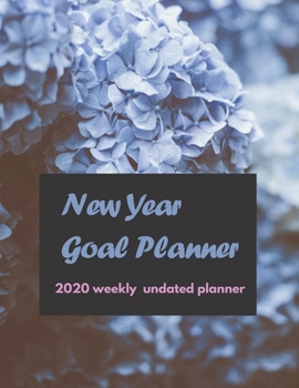 Paperback New Year Goal Planner: 2020 Undated Weekly Planner: Weekly & Monthly Planner, Organizer & Goal Tracker - Organized Chaos Planner 2020 Book