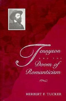 Hardcover Tennyson and the Doom of Romanticism Book