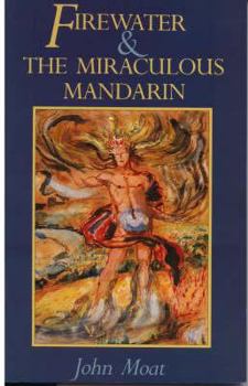 Paperback Firewater and the Miraculous Mandarin Book