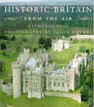Paperback Historic Britain from the Air (From the Air) Book