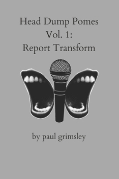 Paperback Report Transform: Head Dump Pomes Voume 1 Book