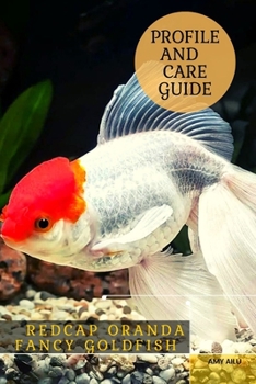 Paperback Redcap Oranda Fancy Goldfish: Profile &#1072;nd Care Guide Book