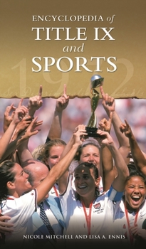 Hardcover Encyclopedia of Title IX and Sports Book