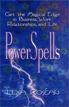 Hardcover Powerspells: Get the Magical Edge in Business, Work Relationships, and Life Book