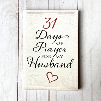 Paperback 31 Days of Prayer for My Husband Book