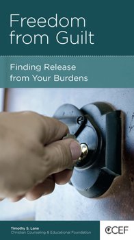 Paperback Freedom from Guilt: Finding Release from Your Burdens Book