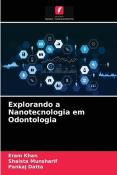 Paperback Explorando a Nanotecnologia em Odontologia [Portuguese] Book