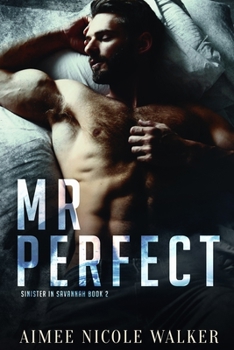 Mr. Perfect - Book #2 of the Sinister in Savannah