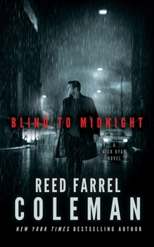 Hardcover Blind to Midnight: A Nick Ryan Novel Book