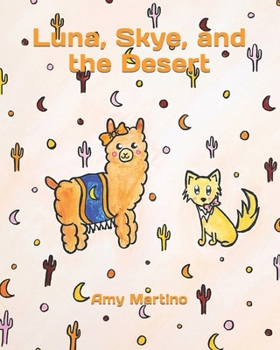 Paperback Luna, Skye, and the Desert Book