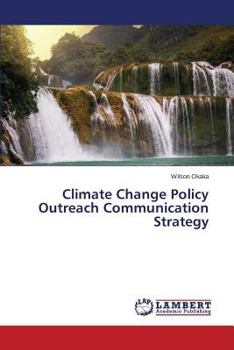Climate Change Policy Outreach Communication Strategy