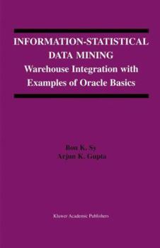 Paperback Information-Statistical Data Mining: Warehouse Integration with Examples of Oracle Basics Book