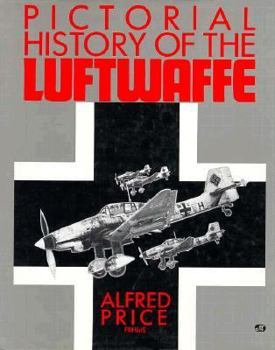 Hardcover Pictorial History of the Luftwaffe Book