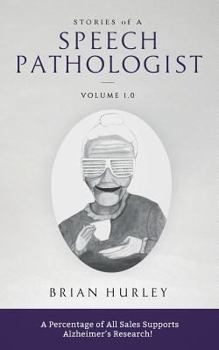 Paperback Stories of a Speech Pathologist: Volume 1.0 Book