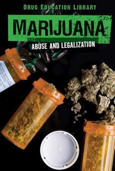 Library Binding Marijuana: Abuse and Legalization Book