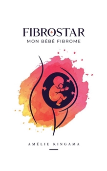 Paperback Fibrostar Mon Bébé Fibrome [French] Book
