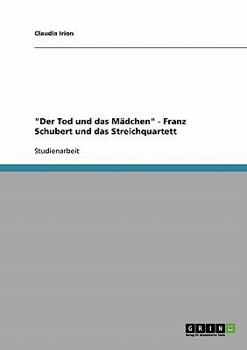 Paperback "Der Tod und das Mädchen" - Franz Schubert und das Streichquartett [German] Book