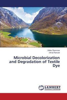 Paperback Microbial Decolorization and Degradation of Textile Dye Book