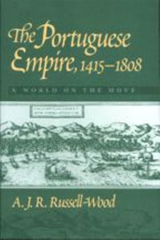 Paperback The Portuguese Empire, 1415-1808: A World on the Move Book