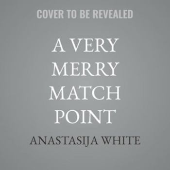 A Very Merry Match Point: A Why Choose Holiday Romance