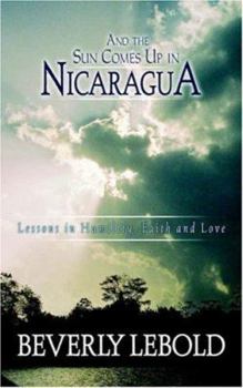 Paperback And the Sun Comes Up in Nicaragua Book