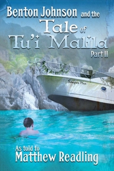 Paperback Benton Johnson and the Tale of Tu'i Malila, Part II: Volume 2 Book