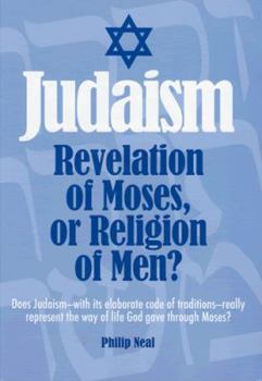 Paperback Judaism--Revelation of Moses Or Religion of Men? Book