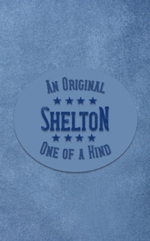 Paperback Shelton: Personalized Writing Journal for Men Book