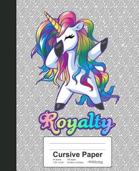 Paperback Cursive Paper: ROYALTY Unicorn Rainbow Notebook Book