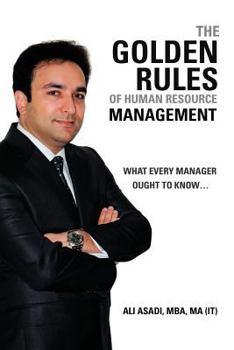 Paperback The Golden Rules of Human Resource Management: What every manager ought to know... Book