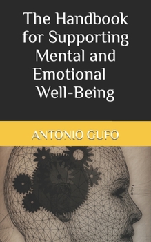 Paperback The Handbook for Supporting Mental and Emotional Well-Being Book