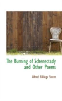 The Burning of Schenectady and Other Poems