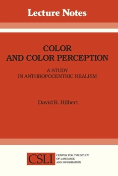 Paperback Color and Color Perception: A Study in Anthropocentric Realism Book