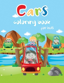Cars Coloring Book for Kids: Fun Children's Coloring Book for Toddlers and Kids, Cars, Trucks, Tractors, Trains, Planes and More