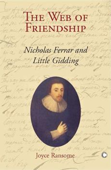 Paperback The Web of Friendship: Nicholas Ferrar and Little Gidding Book