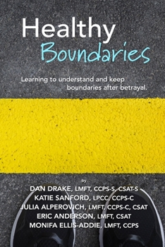 Paperback Healthy Boundaries: Learning to Understand and Keep Boundaries after Betrayal Book