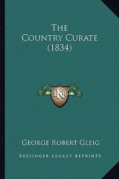 Paperback The Country Curate (1834) Book