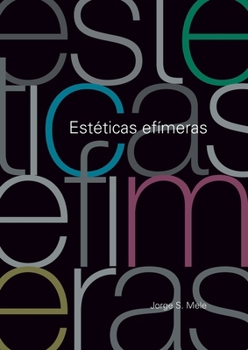 Paperback Estéticas efímeras [Spanish] Book