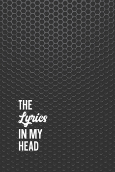 Paperback The Lyrics In My Head Songwriting Journal: Blank Lined & Manuscript Paper Lyric Notebook: Speaker Grille Book