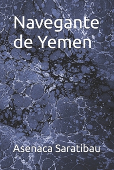 Navegante de Yemen (Spanish Edition)