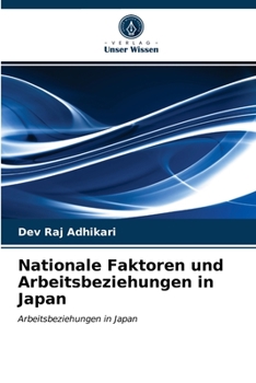 Paperback Nationale Faktoren und Arbeitsbeziehungen in Japan [German] Book