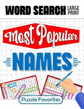Word Search Large Print Most Popular Names: Puzzle Book for Adults Themed Activities Word Find