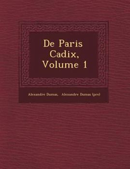 Paperback de Paris Cadix, Volume 1 [French] Book
