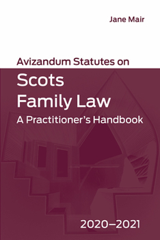 Paperback Avizandum Statutes on Scots Family Law: A Practitioner's Handbook, 2021-2022 Book