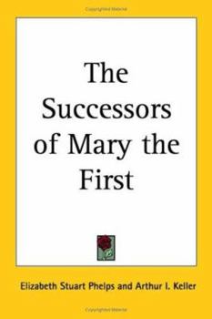 The Successors of Mary the First